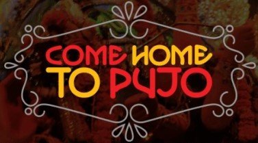 Come Home To Pujo